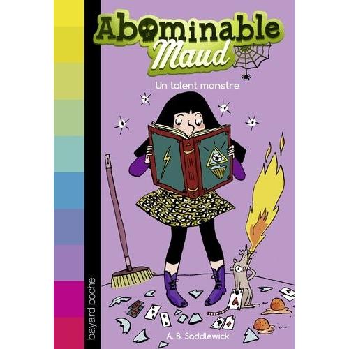 Abominable Maud Tome 6 - Un Talent Monstre