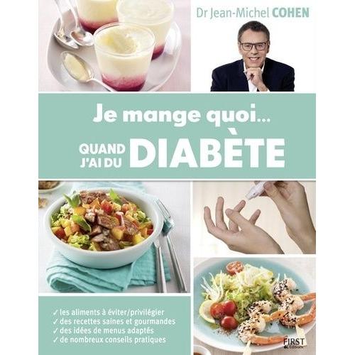 Je Mange Quoi - Quand J'ai Du Diabète