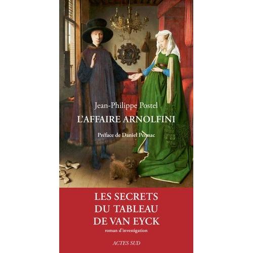 L'affaire Arnolfini - Enquête Sur Un Tableau De Van Eyck