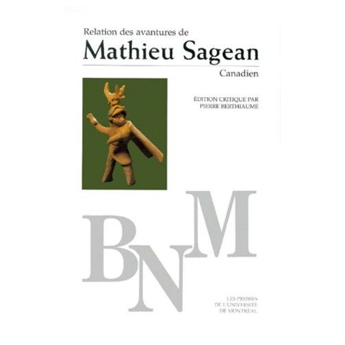 Relation Des Avantures De Mathieu Sagean, Canadien
