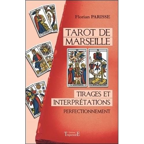 Tarot De Marseille - Tirages Et Interprétations-Perfectionnement