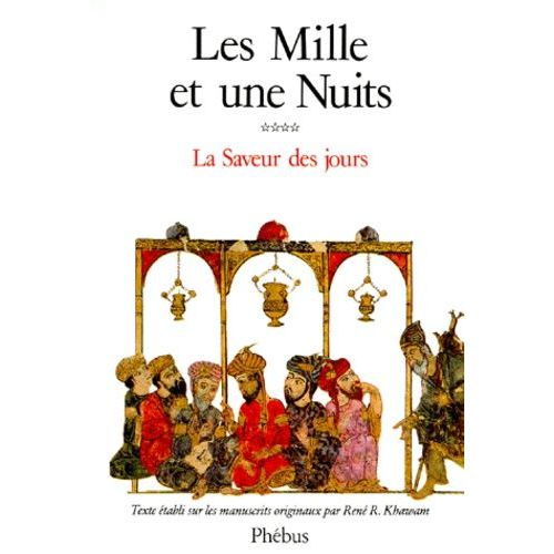 Les Mille Et Une Nuits - Tome 4, La Saveur Des Jours
