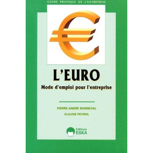 L'euro - Mode D'emploi Pour L'entreprise