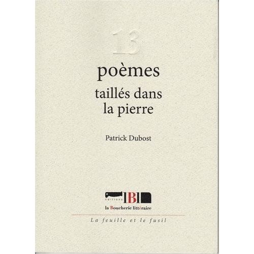 13 Poèmes Taillés Dans La Pierre