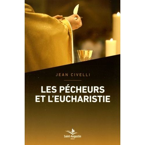 Les Pécheurs Et L'eucharistie