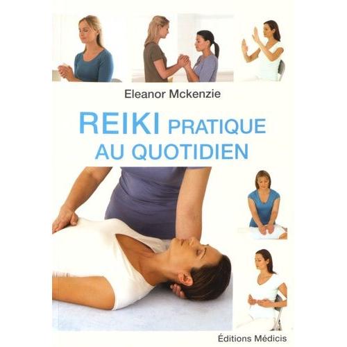 Reiki Pratique Au Quotidien