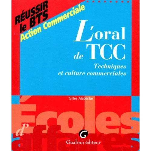 L'oral De Tcc - Techniques Et Culture Commerciales