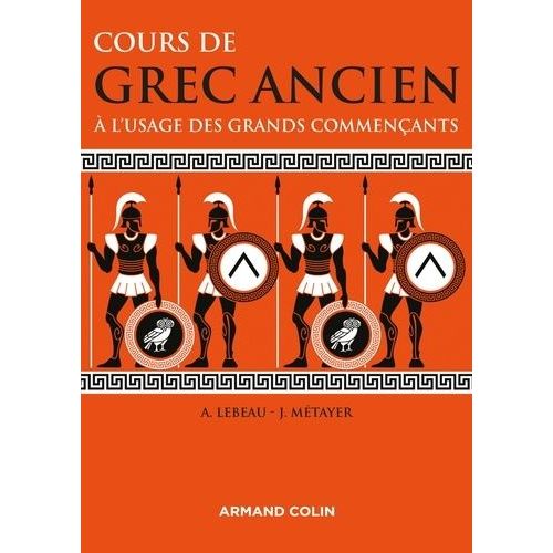 Cours De Grec Ancien À L'usage Des Grands Commençants