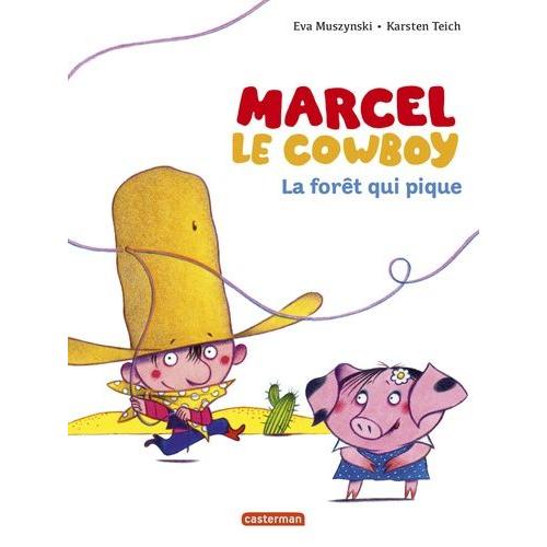 Marcel Le Cowboy Tome 1 - La Forêt Qui Pique
