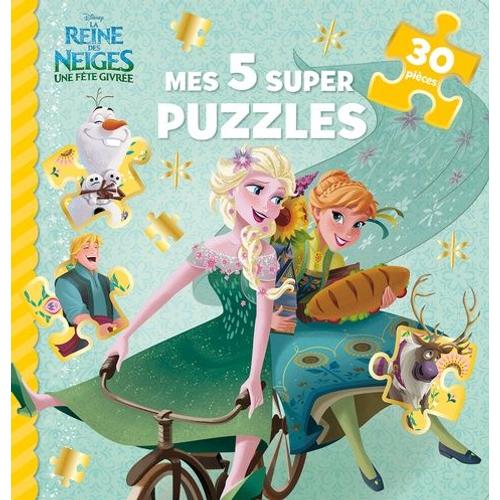 Les Reine Des Neiges : Une Fête Givrée - Mes 5 Super Puzzles (30 Pièces)