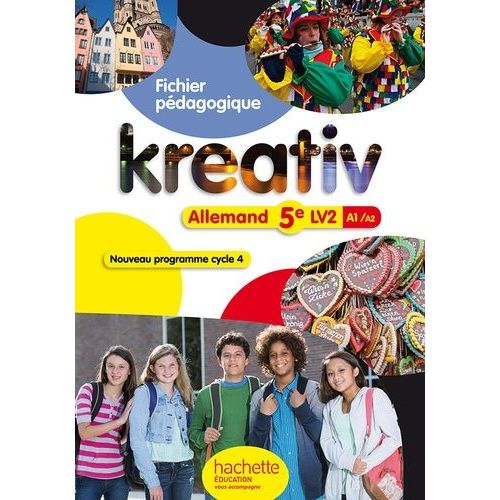 Allemand 5e Lv2 A1/A2 Kreativ - Fichier Pédagogique
