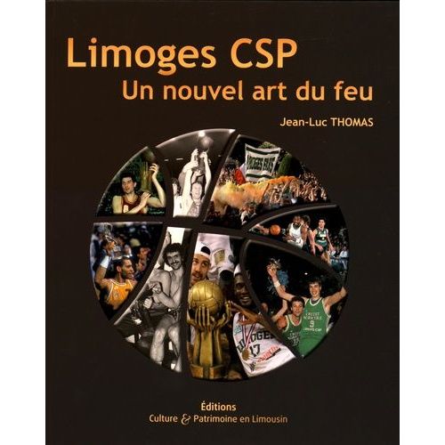 Limoges Csp - Un Nouvel Art Du Feu