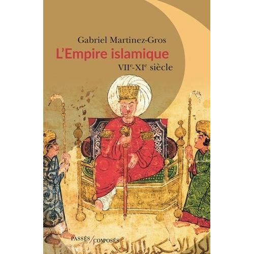 L'empire Islamique - Viie-Xie Siècles