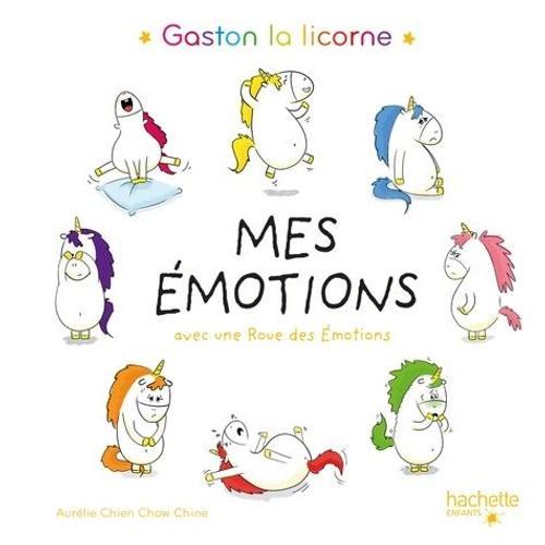 Gaston La Licorne, Mes Émotions - Avec Une Roue Des Émotions