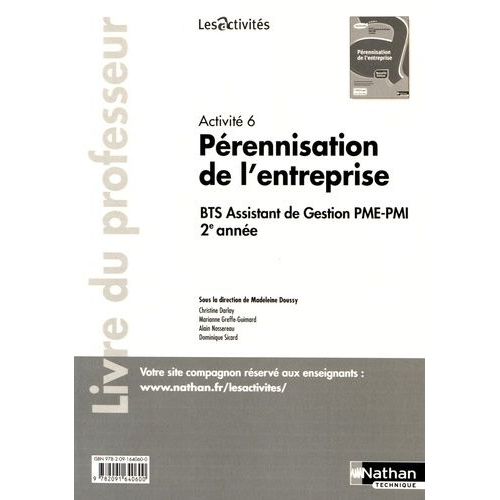 Activité 6 Pérennisation De L'entreprise Bts Assistant De Gestion Pme-Pmi 2e Année - Livre Du Professeur