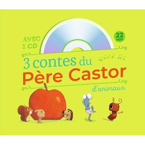 3 Contes Du Père Castor D'animaux - Le Petit Hérisson Partageur - Dans Le Ventre Du Moustique - Un Travail De Fourmis (1 Cd Audio)