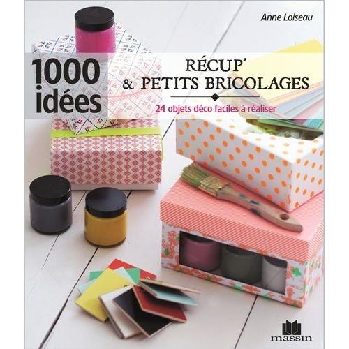 Récup' & Petits Bricolages