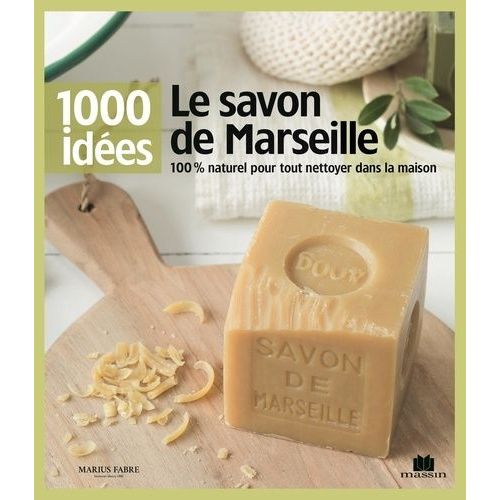 Le Savon De Marseille - 100% Naturel Pour Tout Nettoyer Dans La Masion