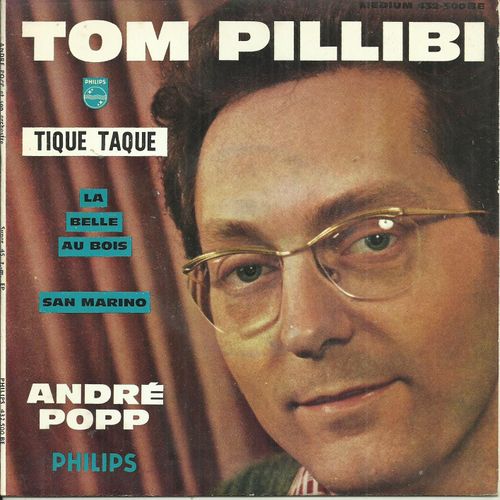 André Popp Et Son Orchestre : Tom Pillibi - La Belle Au Bois / Tique Taque - San Marino