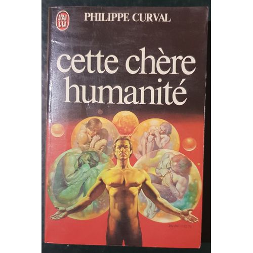 Cette Chère Humanité J'ai Lu