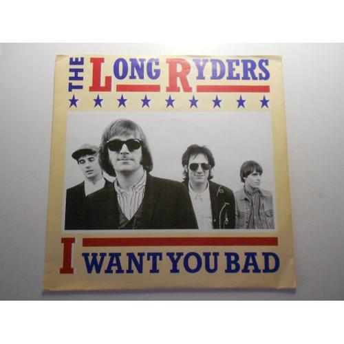 The Long Ryders : I Want You Bad / Ring Bells