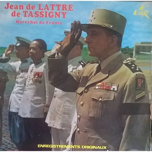 Jean De Lattre De Tassigny – Enregistrements Originaux