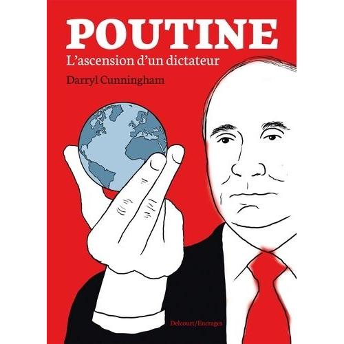 Poutine - L'ascension D'un Dictateur