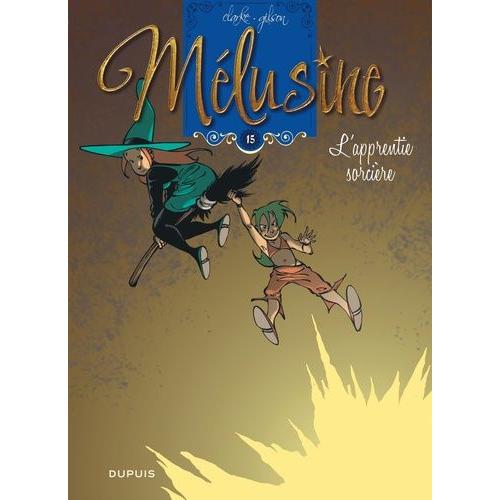 Mélusine Tome 15 - L'apprentie Sorcière