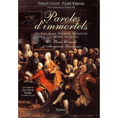 Paroles D'immortels Coffret 2 Volumes - Les Plus Beaux Discours Prononcés À L'académie Française