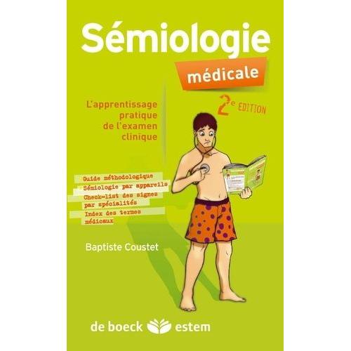 Sémiologie Médicale - L'apprentissage Pratique De L'examen Clinique