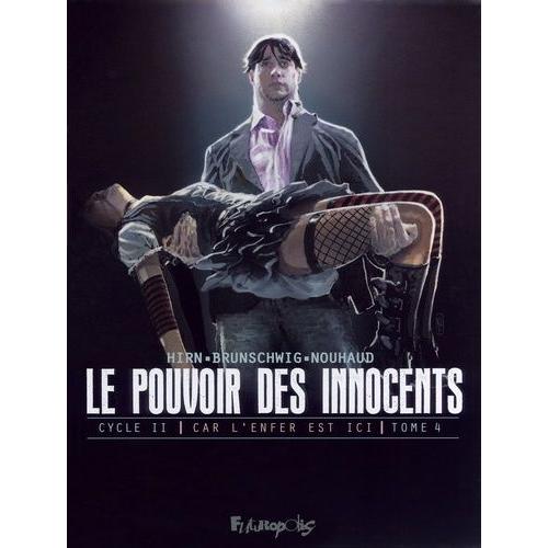 Le Pouvoir Des Innocents - Cycle 2 : Car L'enfer Est Ici Tome 4 - 2 Visions Pour Un Pays