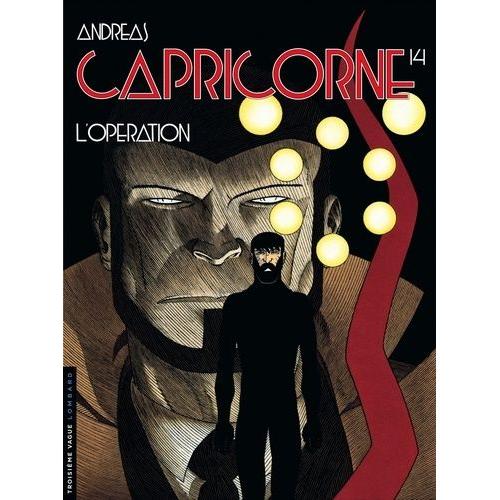 Capricorne Tome 14 - L'opération