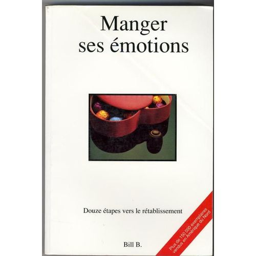 Manger Ses Émotions - Douze Étapes Vers Le Rétablissement
