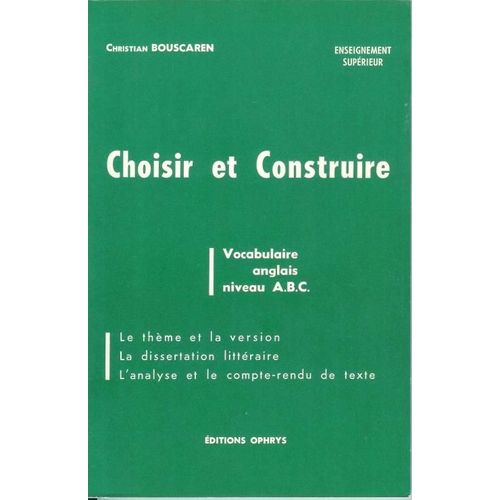 Choisir Et Construire (Vocabulaire Anglais Niveau A.B.C.)