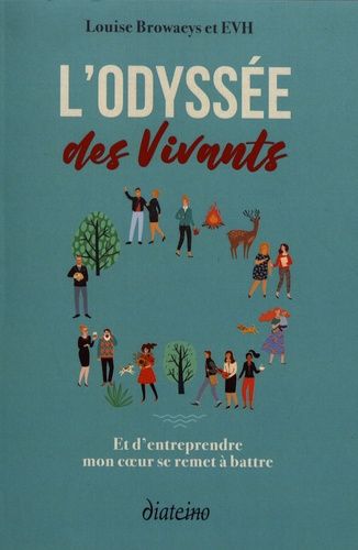 L'odyssée Des Vivants - Et D'entreprendre Mon Coeur Se Remet À Battre