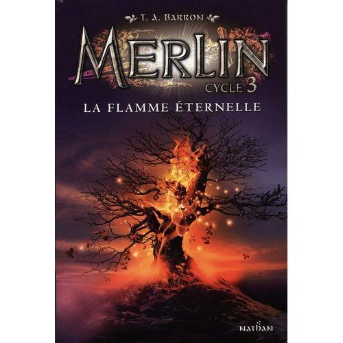 Merlin Tome 3 - La Flamme Éternelle