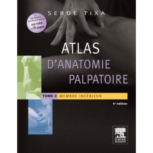 Atlas D'anatomie Palpatoire - Tome 2, Membre Inférieur