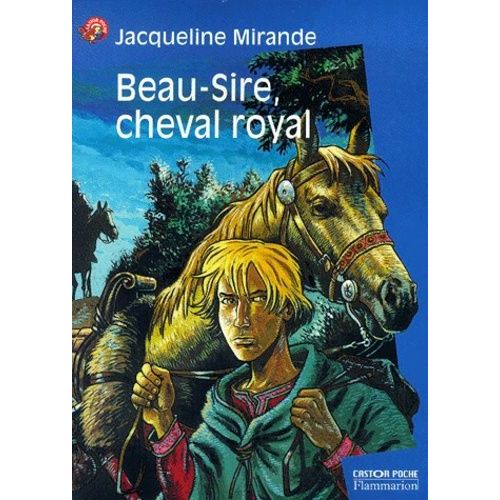 Beau-Sire, Cheval Royal