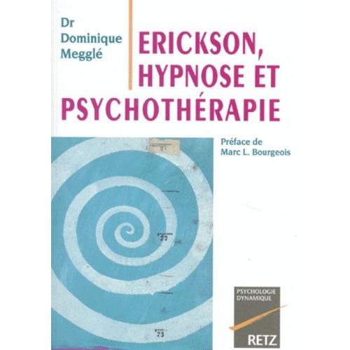 Erickson, Hypnose Et Psychothérapie