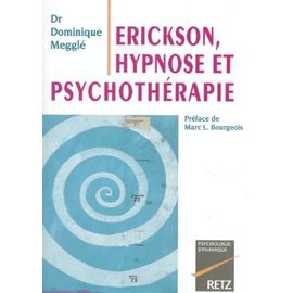 Erickson, Hypnose Et Psychothérapie
