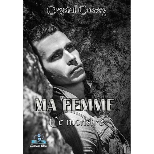 Ma Femme - Ce Monstre