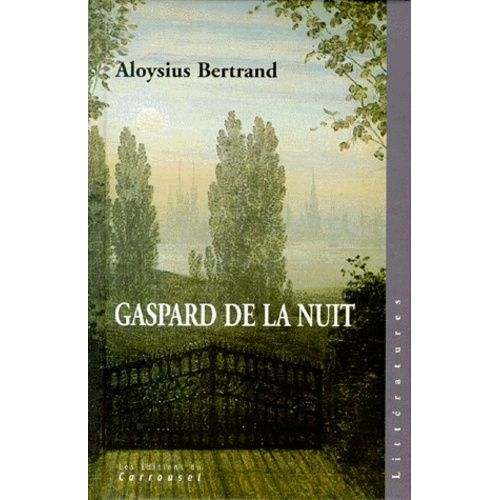 Gaspard De La Nuit - Fantaisies À La Manière De Rembrandt Et De Callot