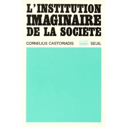 L'institution Imaginaire De La Societe - 5ème Édition