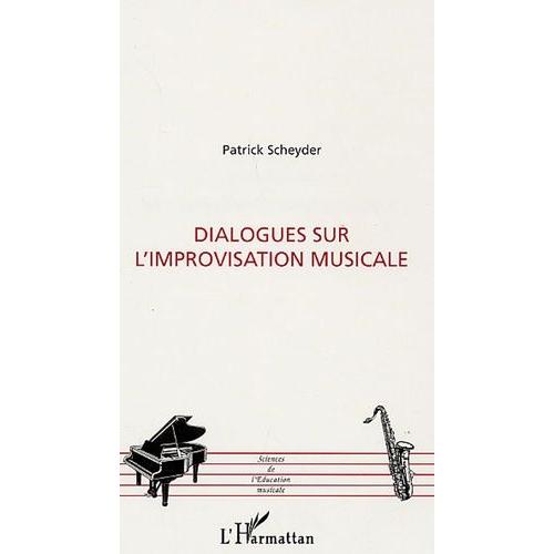 Dialogues Sur L'improvisation Musicale