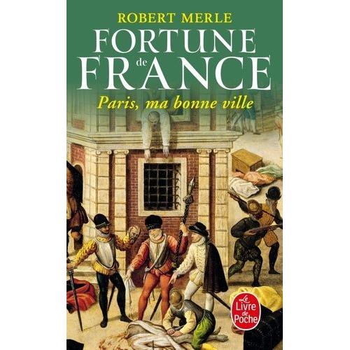 Fortune De France Tome 3 - Paris, Ma Bonne Ville