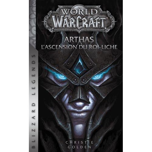 World Of Warcraft - Arthas - L'ascension Du Roi-Liche