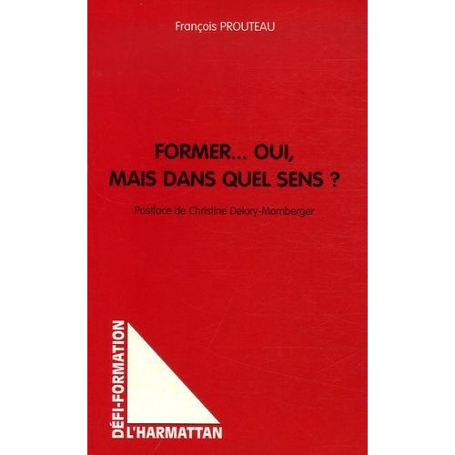 Former - Oui, Mais Dans Quel Sens ? - Récits Et Analyses Du Parcours D'anciens Étudiants Du Cirfa-Open