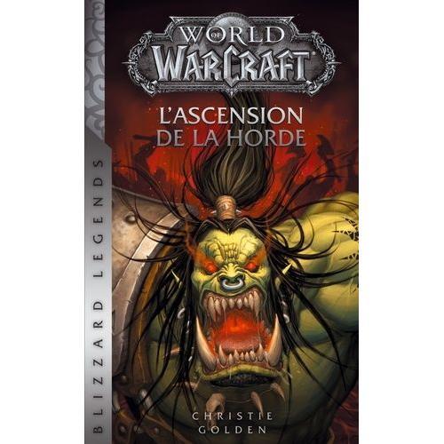 World Of Warcraft - L'ascension De La Horde