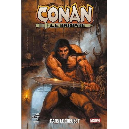 Conan Le Barbare Tome 3 - Dans Le Creuset
