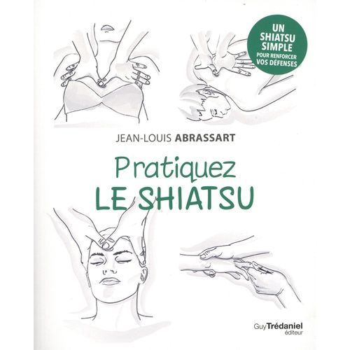 Pratiquez Le Shiatsu